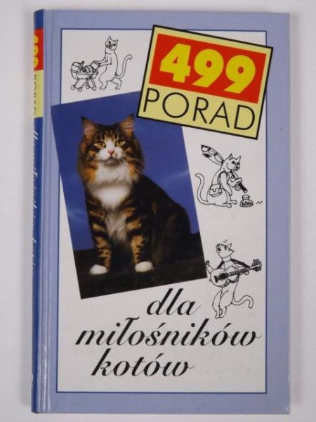 Janowska-Michnowska Barbara - 499 porad dla miłosników kotów