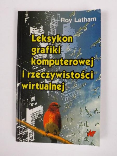Leksykon grafiki komputerowej i rzeczywistości wirtualnej