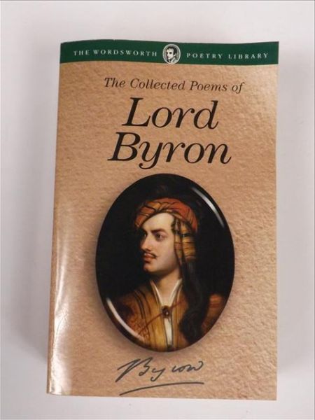 Byron George Gordon - The Collected Poems of Lord Byron