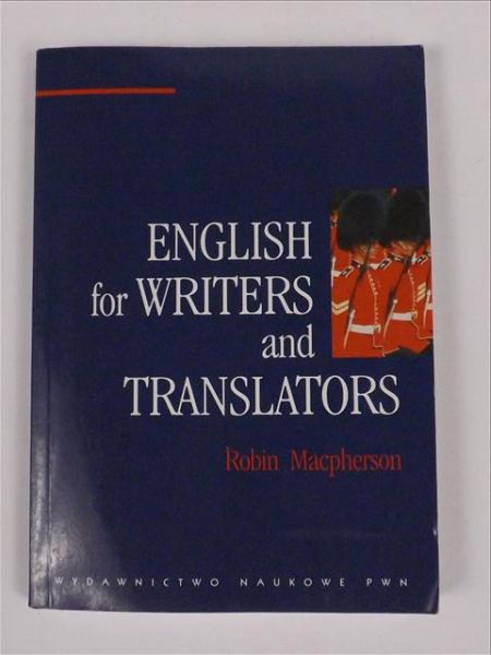 Macpherson Robin - English for Writers and Translators