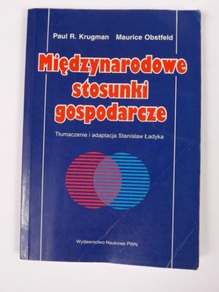 Międzynarodowe stosunki gospodarcze: teoria i polityka, T. 1