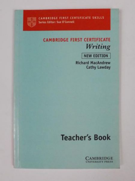 MacAndrew Richard,   - Cambridge First Certificate. Writing Teacher's Book