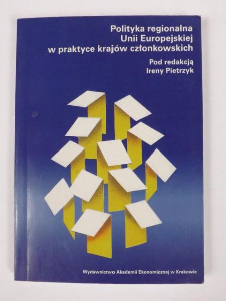 Polityka regionalna Unii Europejskiej w praktyce krajów członkowskich