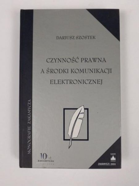 Czynność prawna a środki komunikacji elektronicznej