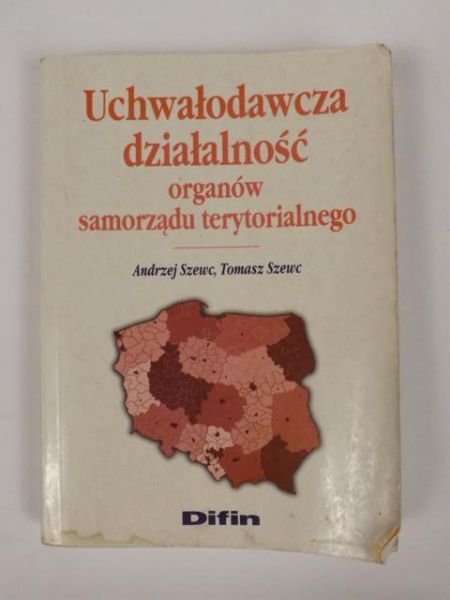 A.,   - Uchwałodawcza działalność organów samorządu terytorialnego