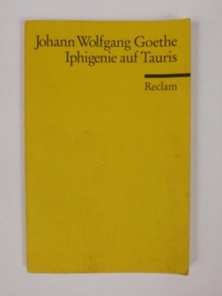Goethe Johann Wolfgang - Iphigenie auf Tauris