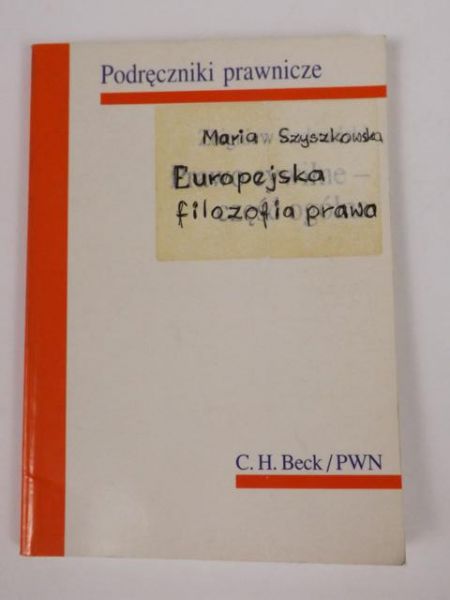 Szyszkowska Maria - Europejska filozofia prawa