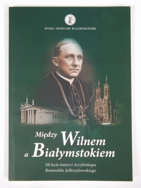 Między Wilnem a Białymstokiem