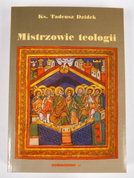 Dzidek Tadeusz - Mistrzowie teologii