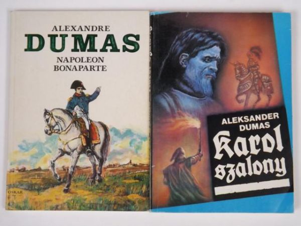 Dumas Alexander - Napoleon Bonaparte, Karol Szalony