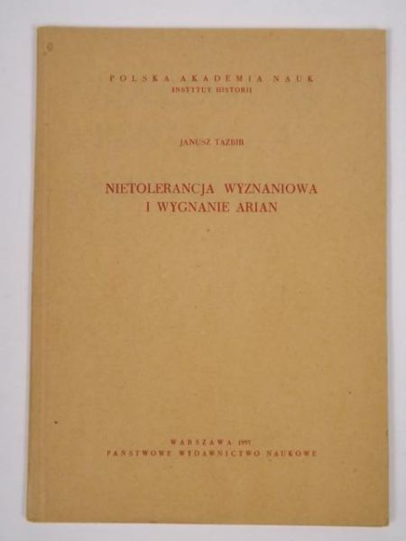Nietolerancja wyznaniowa i wygnanie Arian