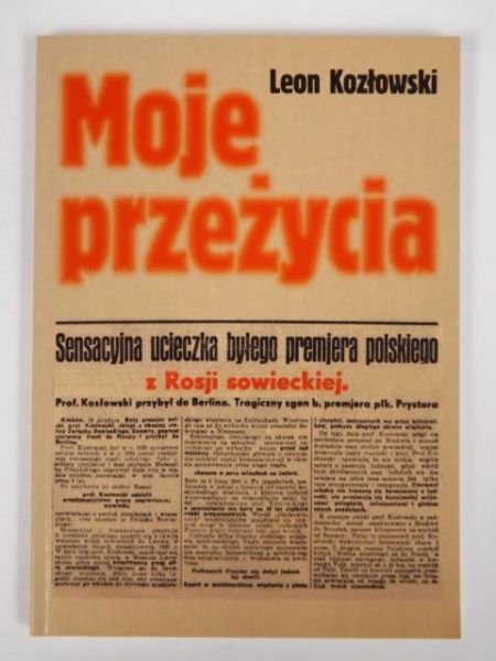 Moje przeżycia w więzieniu sowieckim i na wolności w czasie wojny w Rosji sowieckiej