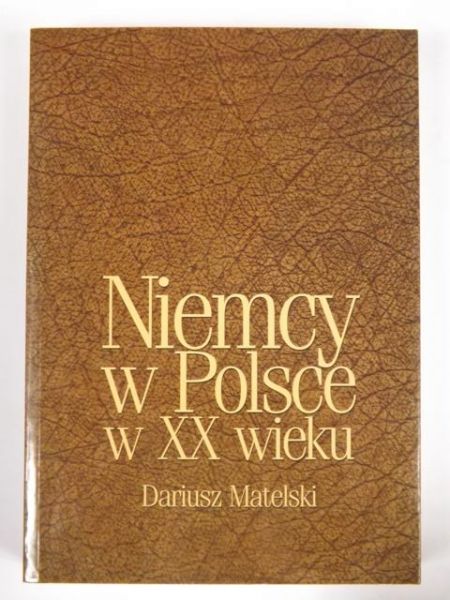 Niemcy w Polsce w XX wieku