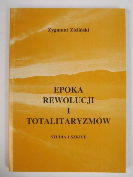 Epoka rewolucji i totalitaryzmów