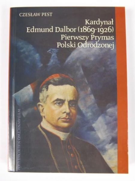 Kardynał Edmund Dalbor (1869-1926)