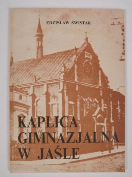 Kaplica gimnazjalna w Jaśle