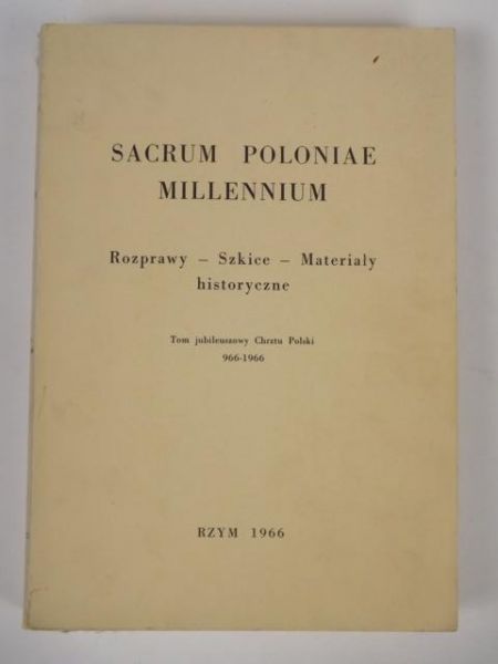 Halecki Oskar - Sacrum Poloniae Millenium