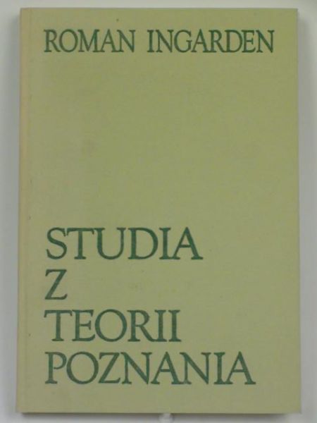 Ingarden Roman - Studia z teorii poznania