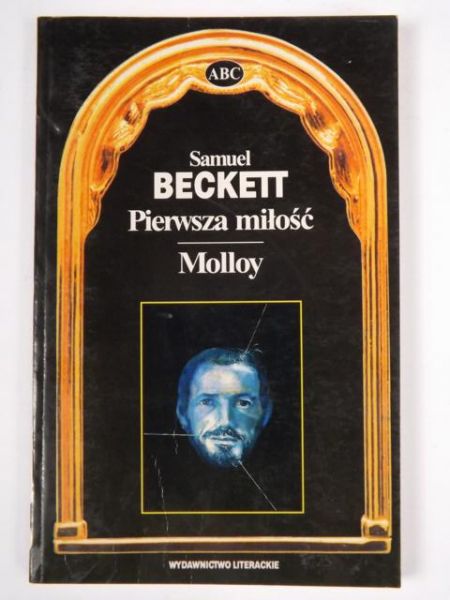 Beckett Samuel - Pierwsza miłość. Moly