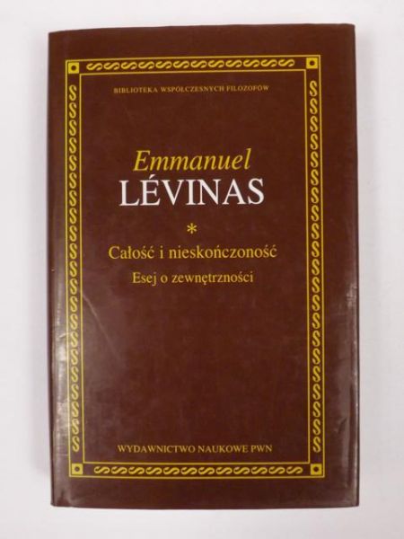 Levinas Emmanuel - Całość i nieskończoność. Esej o zewnętrzności BWF