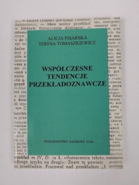Współczesne tendencje przekładoznawcze : podręcznik dla studentów neofilologii