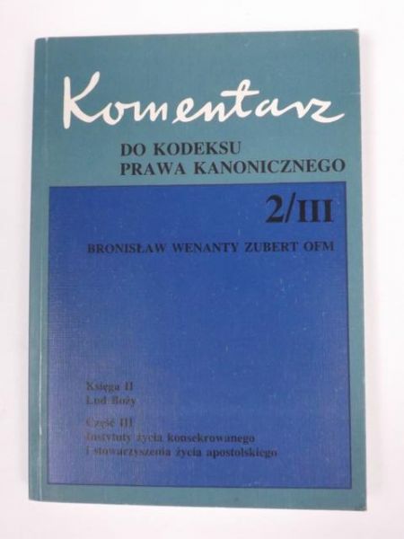 Komentarz do kodeksu prawa kanonicznego, Tom 2/III
