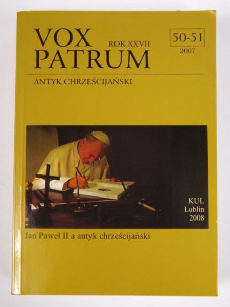 Vox Patrum. Antyk chrześcijański. 50 - 51 (2007)