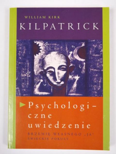 Kilpatrick William Kirk - Psychologiczne uwiedzenie