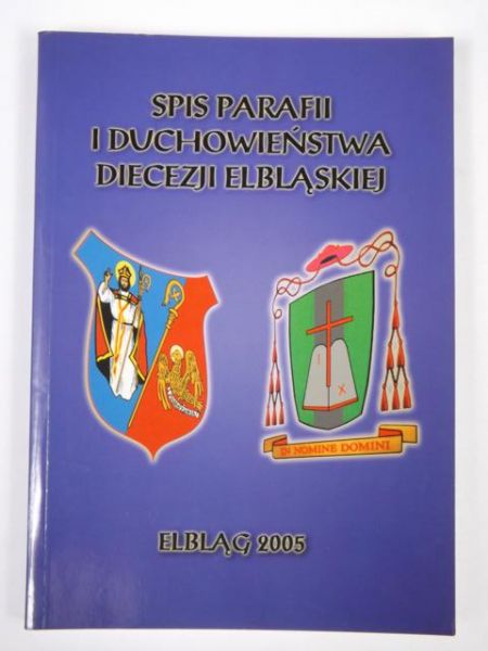 Bieg Zdzisław (red.) - Spis parafii i duchowieństwa diecezji elbląskiej