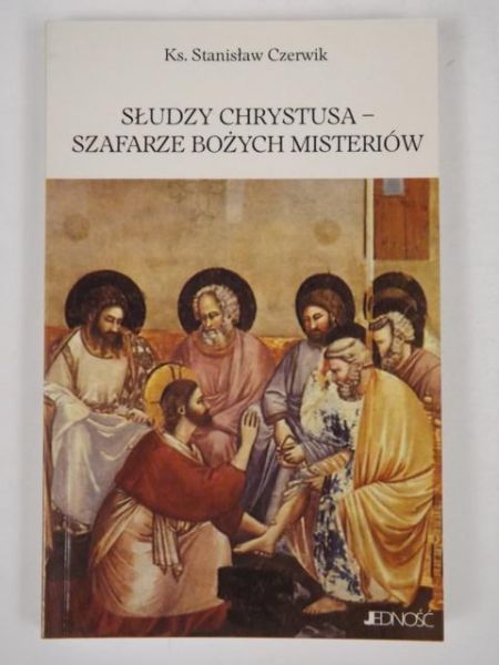 Słudzy Chrystusa - Szafarze Bożych Misteriów