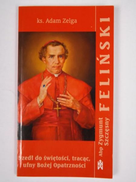 Abp Zygmunt Szczęsny Feliński 1822-1895