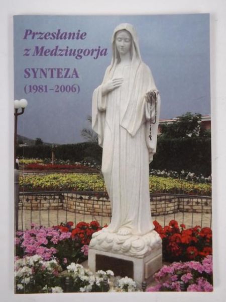 Przesłanie z Medziugorja : synteza