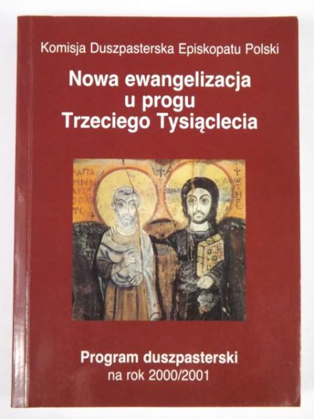 Nowa ewangelizacja u progu  Trzeciego Tysiąclecia