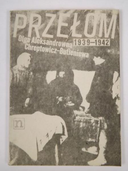 Chreptowicz-Butieniewa Olga - Przełom 1939-1942