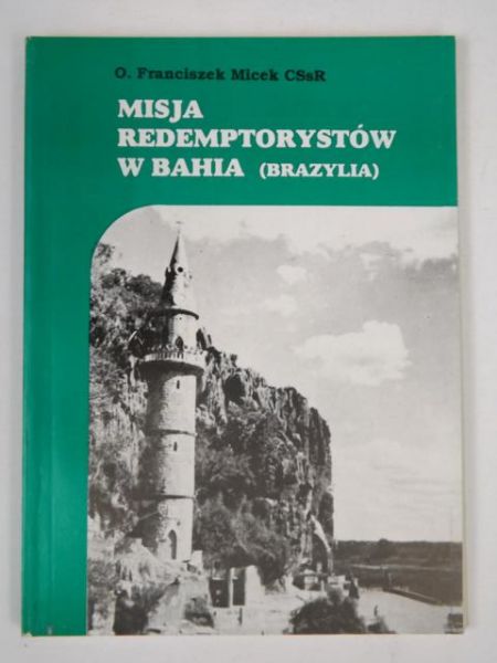 Misja redemptorystów w Bahia (Brazylia)