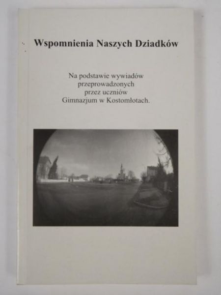 Wspomnienia Naszych Dziadków