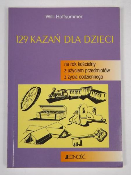 Hoffsummer Willi - 129 kazań dla dzieci