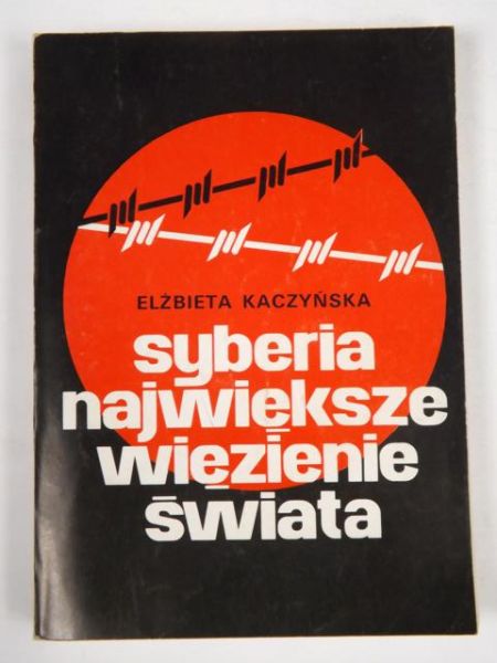 Syberia: największe więzienie świata (1815-1914)