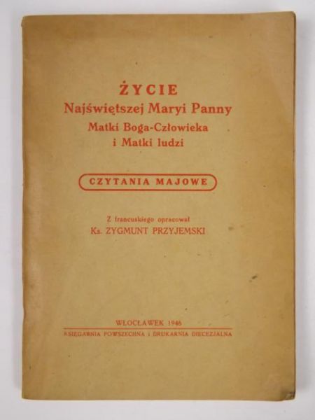 Życie. Najświętszej Maryi Panny, 1946 r.