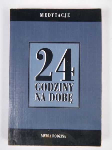 24 godziny na dobę: Medytacje