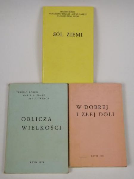 Bosco Teresio - Oblicza wielkości, Sól ziemi, W dobrej i złej doli