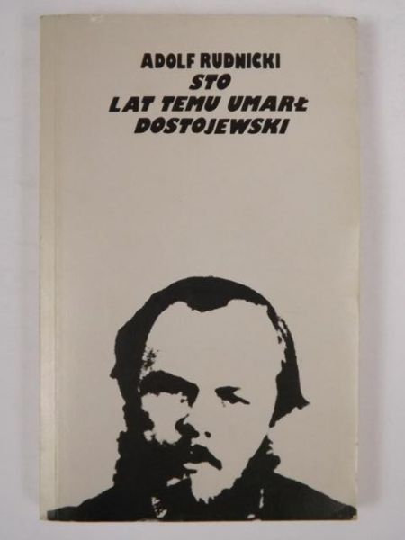 Sto lat temu umarł Dostojewski