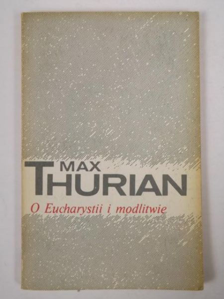 O Eucharystii i modlitwie