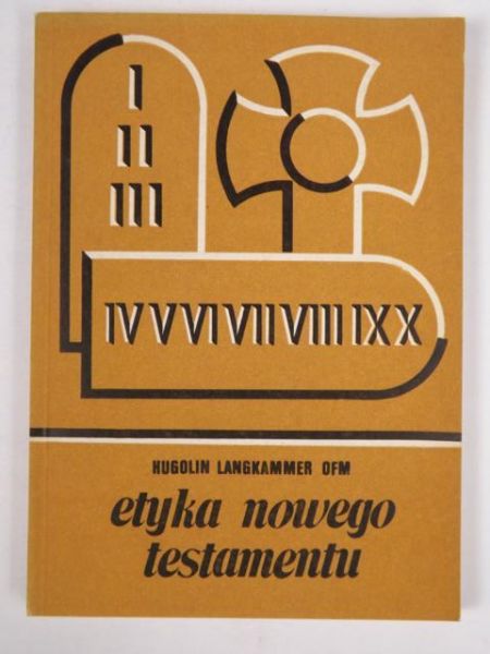 Langkammer Hugolin - Etyka Nowego Testamentu