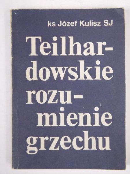 Teilhardowskie rozumienie grzechu