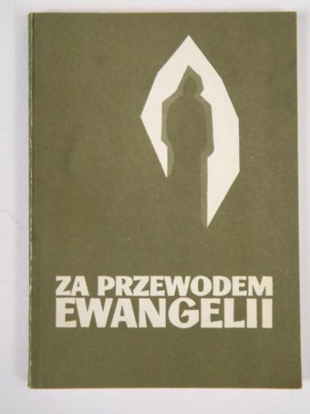 Janicki Kazimierz (red.) - Za przewodem ewangelii