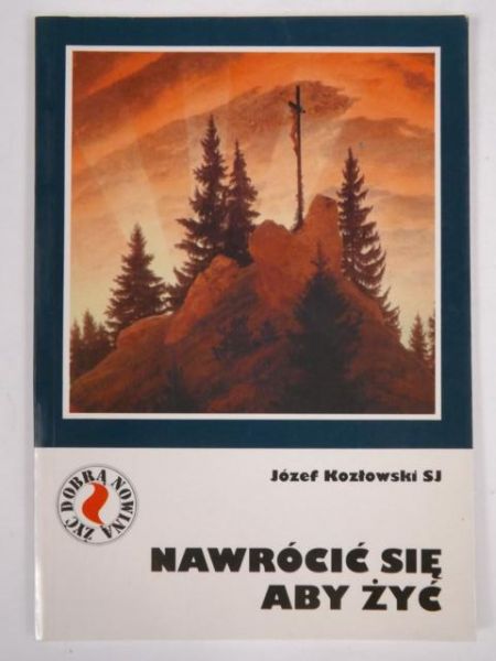 Nawrócić się aby żyć