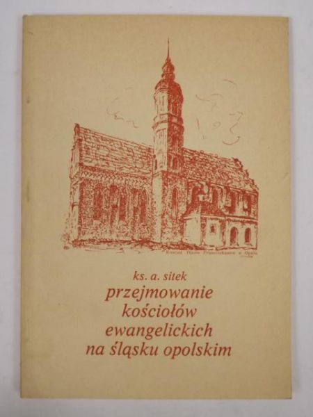 Przejmowanie kościołów ewangelickich na Śląsku Opolskim