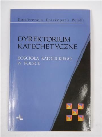 Królikowska Anna (red.) - Dyrektorium katechetyczne Kościoła Katolickiego w Polsce
