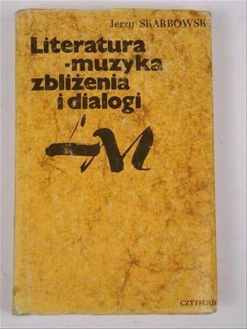 Literatura - muzyka zbliżenia i dialogi